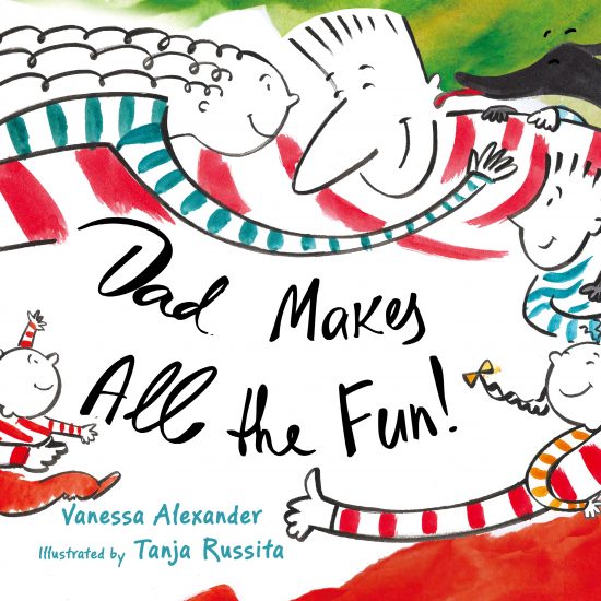 Dad Makes All the Fun!