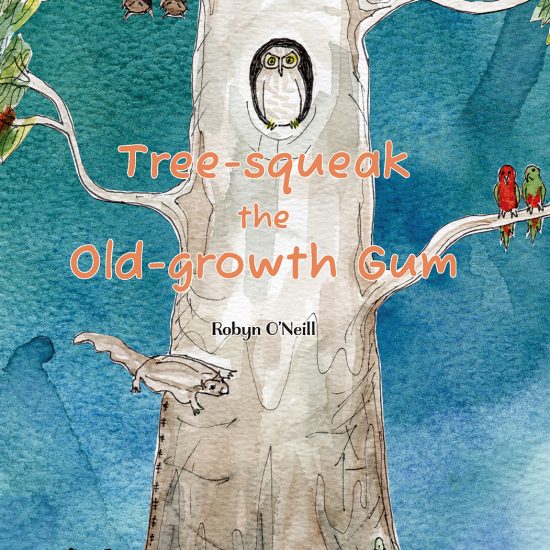 Tree-squeak the Old-growth Gum